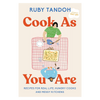 cook as you are