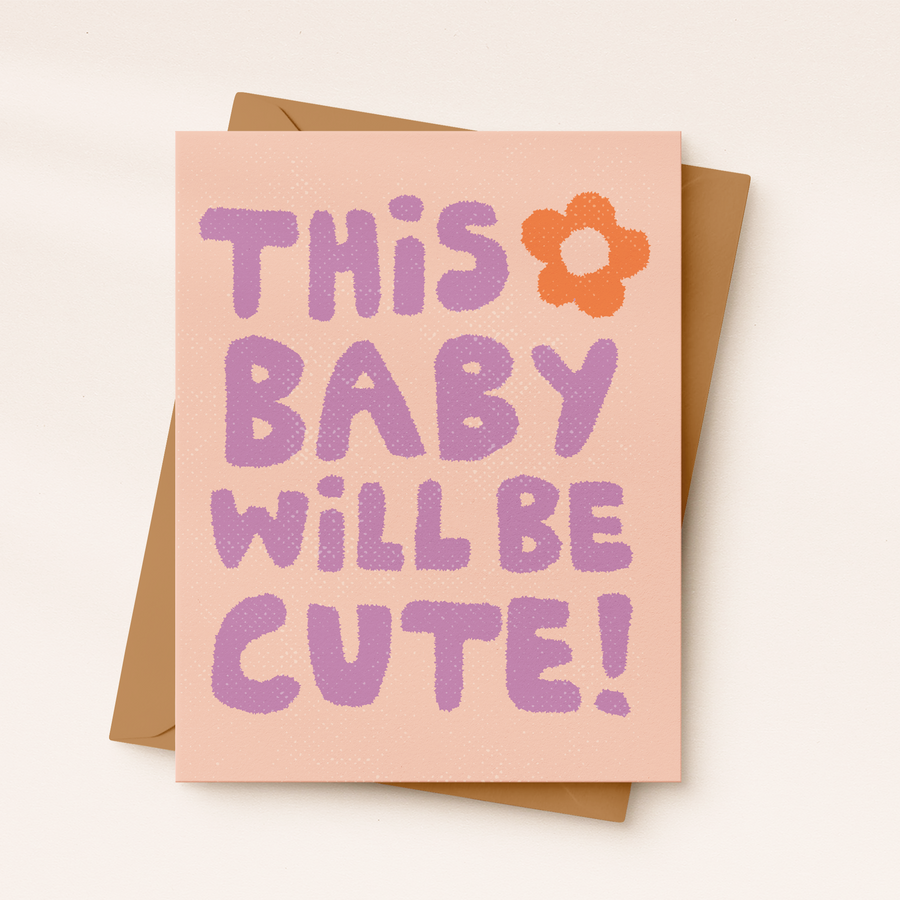 This Baby Will Be Cute | Baby Shower Card | New baby card